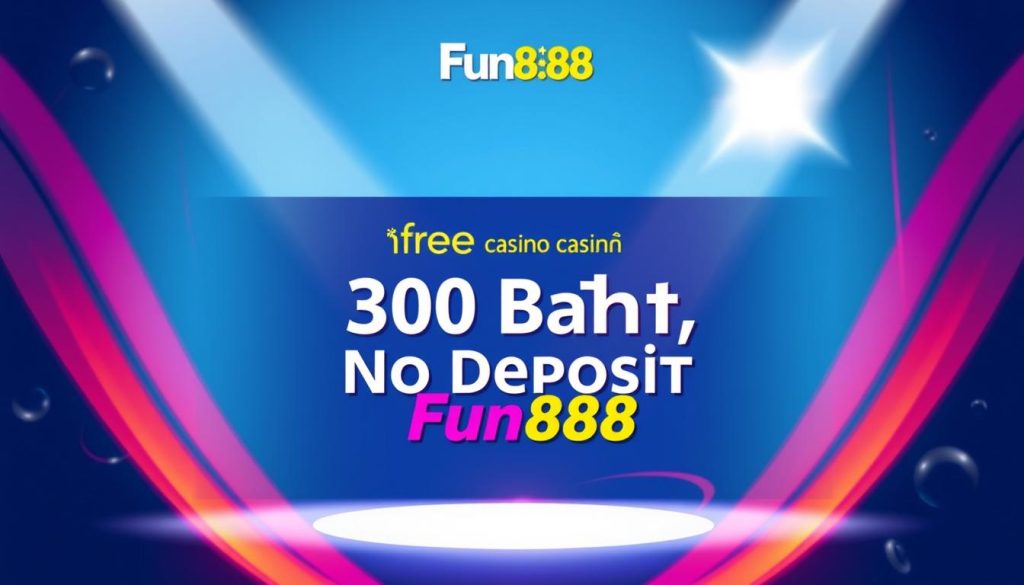 fun888 ฟรี 300 ไม่ต้องฝาก